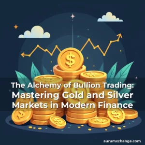 Artistic representation for The Alchemy of Bullion Trading: Mastering Gold and Silver Markets in Modern Finance